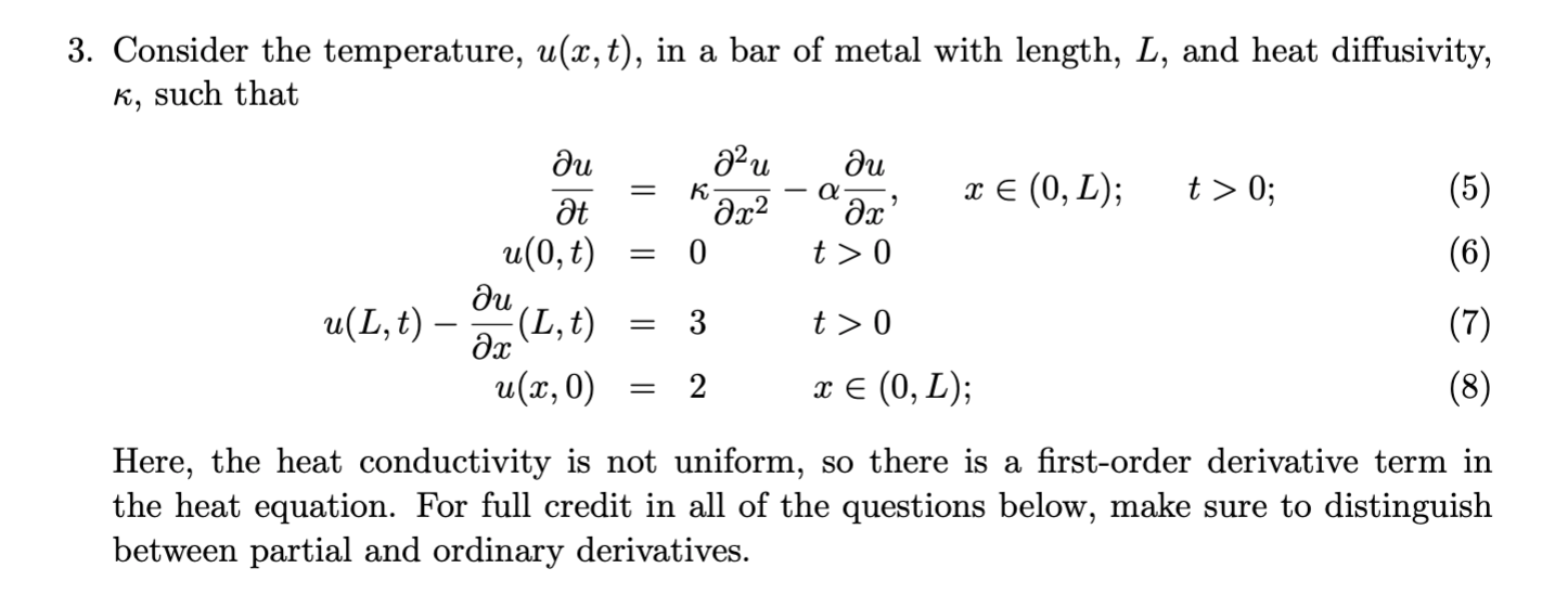 Solved 3. Consider The Temperature, U(x, T), In A Bar Of | Chegg.com