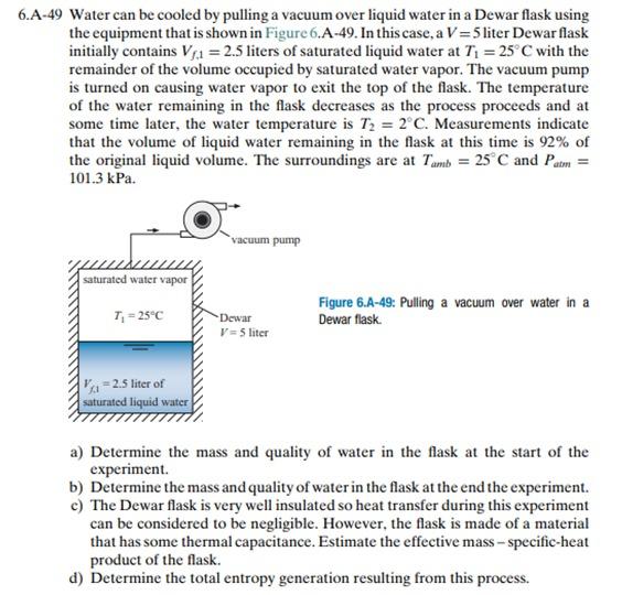 Solved 6.A-49 Water can be cooled by pulling a vacuum over | Chegg.com