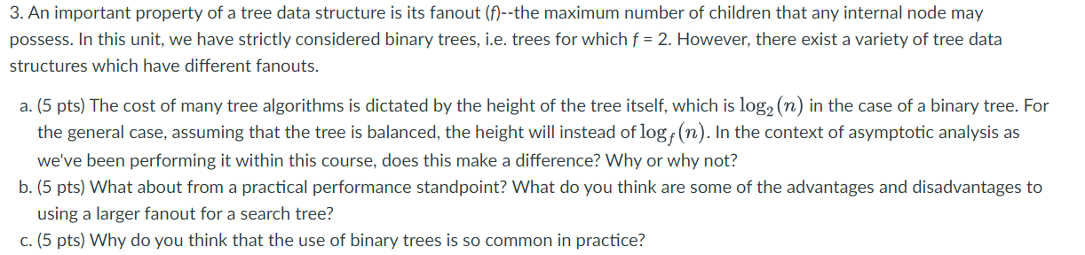 Solved 3. An important property of a tree data structure is | Chegg.com