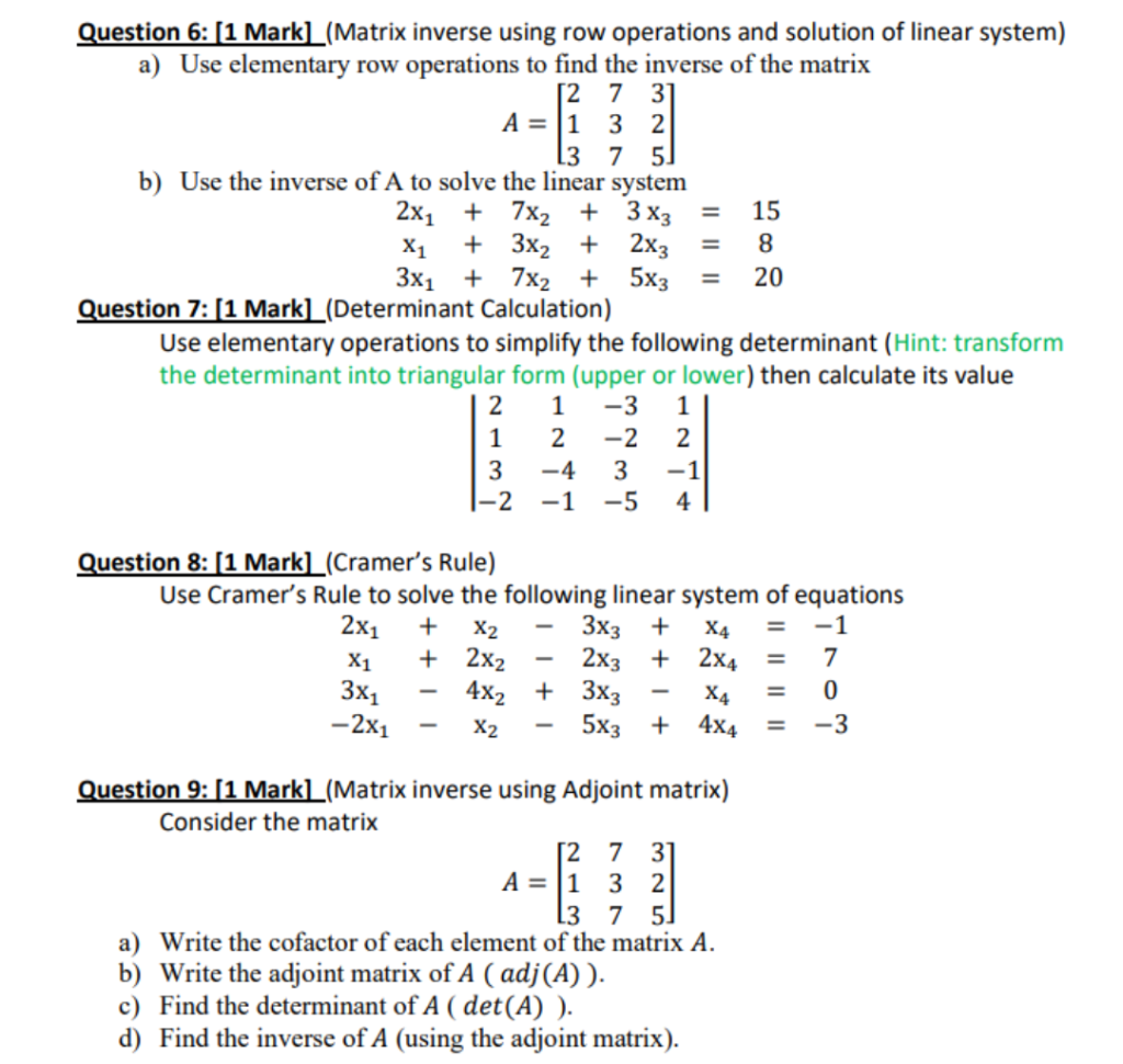 Solved Question 6 1 Mark Matrix inverse using row Chegg