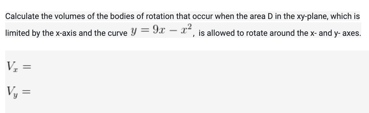 Solved Calculate the volumes of the bodies of rotation that | Chegg.com