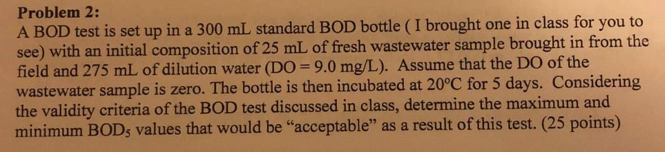 Solved Problem 2: A BOD test is set up in a 300 mL standard | Chegg.com