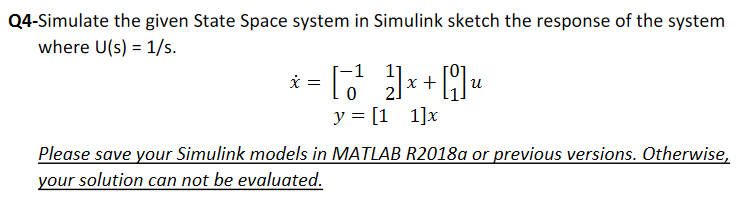 Solved Q4-Simulate the given State Space system in Simulink | Chegg.com
