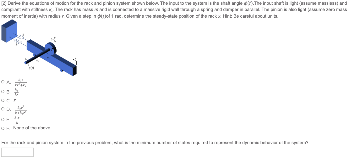 Solved [2] Derive the equations of motion for the rack and