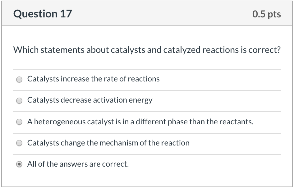 which of the following statements about catalysts is correct