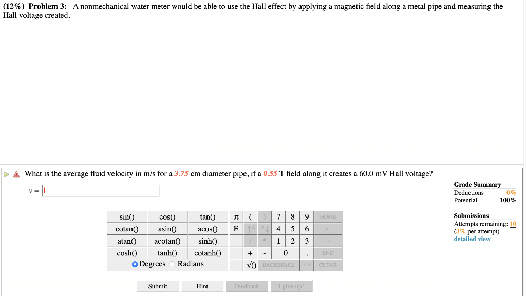 Solved (12%) Problem 3: A nonmechanical water meter would be | Chegg.com