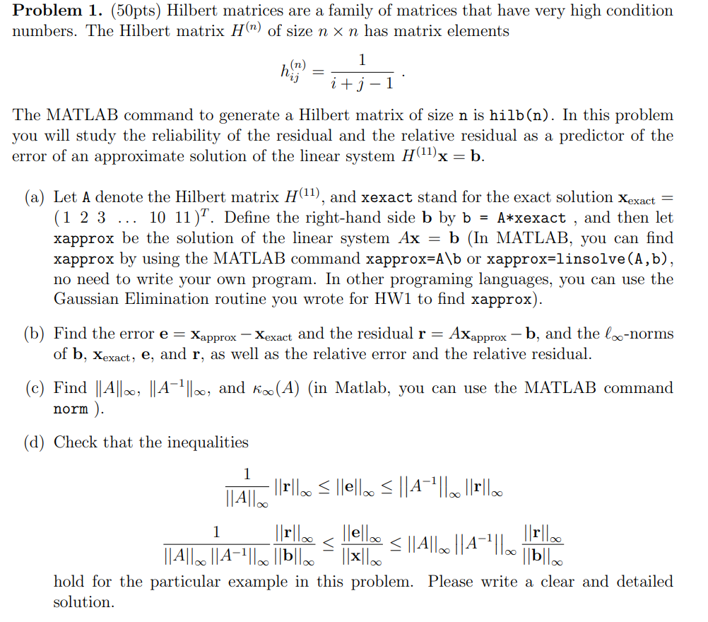Solved Problem 1. (50pts) Hilbert matrices are a family of