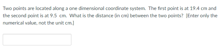 Solved Two points are located along a one dimensional | Chegg.com