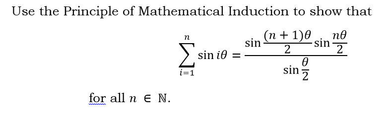 Solved Use the Principle of Mathematical Induction to show | Chegg.com