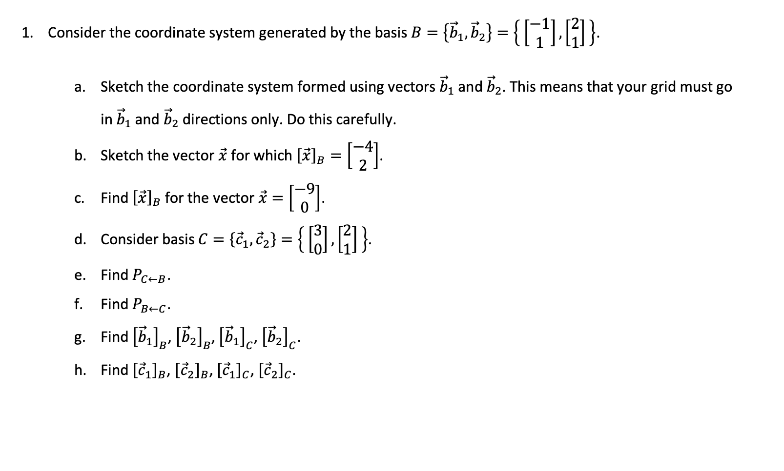 Consider The Coordinate System Generated By The Basis | Chegg.com