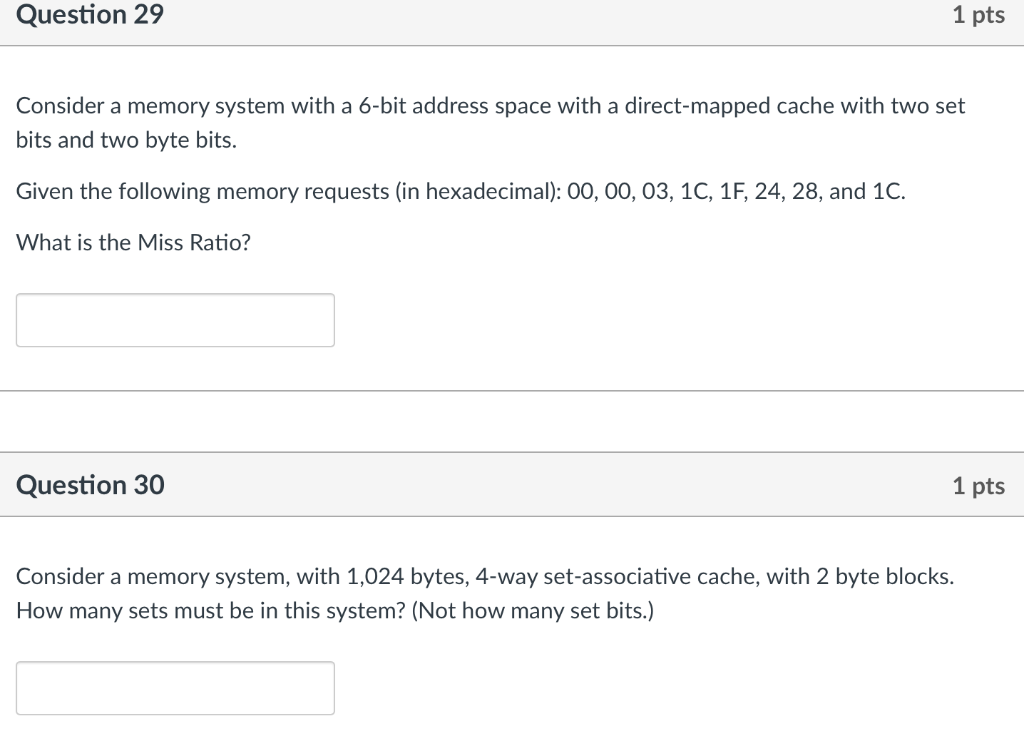 Solved Question 29 1 pts Consider a memory system with a | Chegg.com