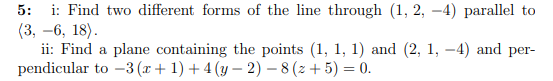 Solved 5: i: Find two different forms of the line through | Chegg.com