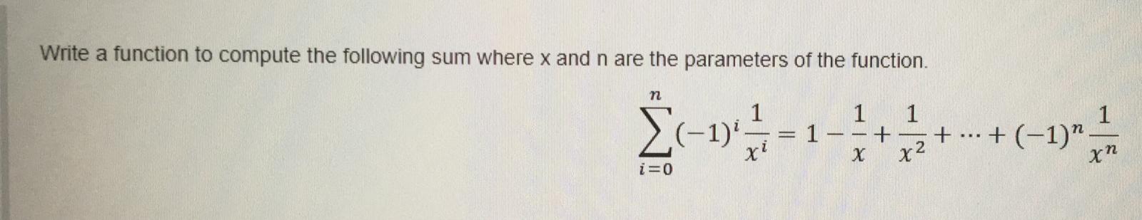 Solved Write a function to compute the following sum where x | Chegg.com
