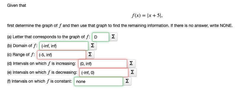 Given that
\[
f(x)=|x+5|,
\]
first determine the graph of \( f \) and then use that graph to find the remaining information. 