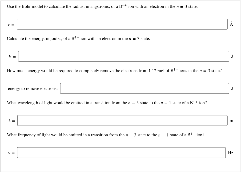 Solved Use The Bohr Model To Calculate The Radius, In Ang