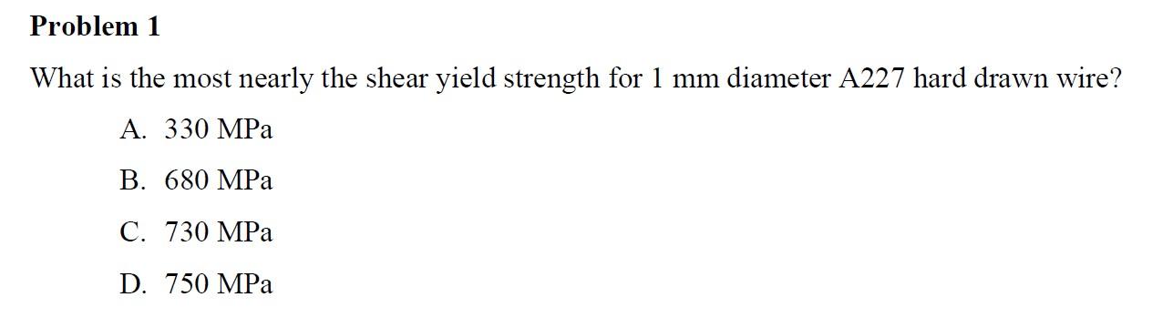 Solved Problem 1 What is the most nearly the shear yield | Chegg.com