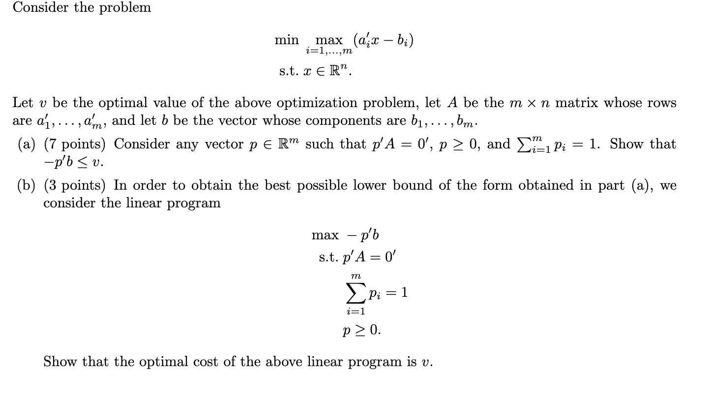 Solved Consider the problem minmaxi=1,…,m(ai′x−bi) s.t. | Chegg.com