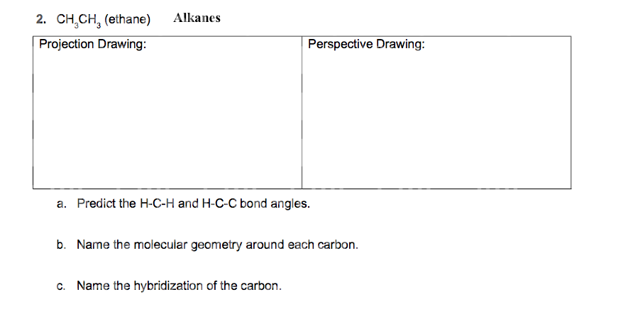 Solved Alkanes 2. CH CH, (ethane) Projection Drawing: | Chegg.com