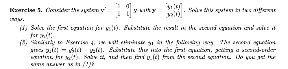 Solved Exercise 5. Consider the system y' y with y = · Solve | Chegg.com