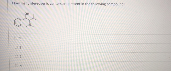 Solved How many stereogenic centers are present in the | Chegg.com