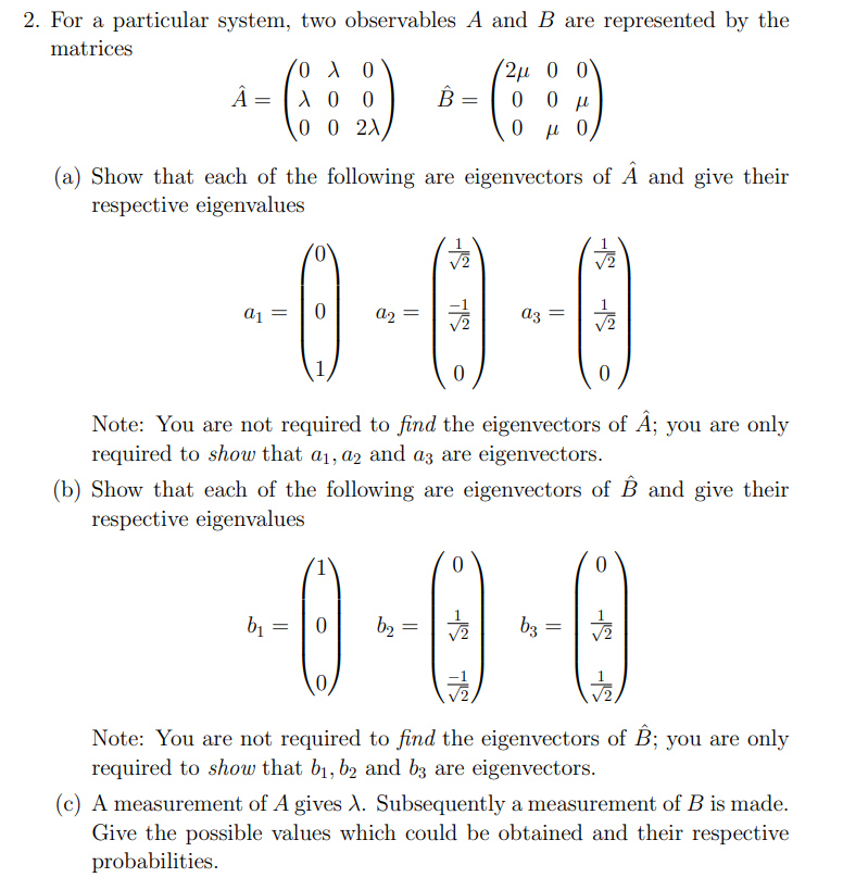 Solved 2 For A Particular System Two Observables A And Chegg Com