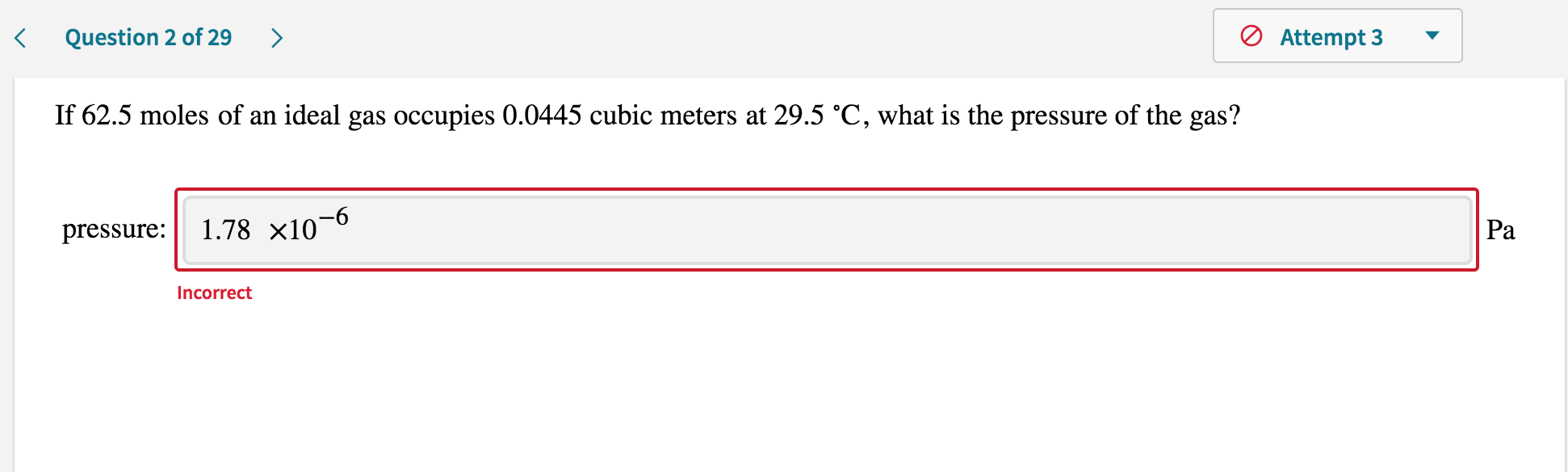 Solved Question 2 Of 29 O Attempt 3 If 62 5 Moles Of Chegg Com