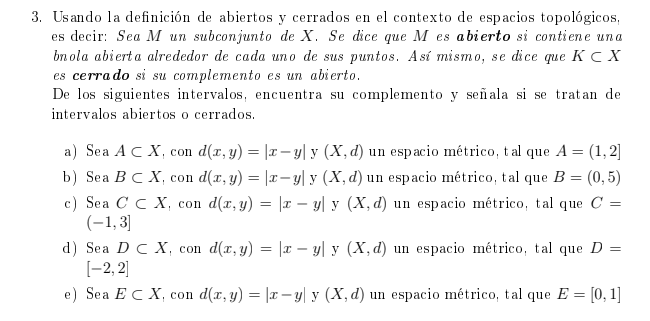 3. Usando la definición de abiertos y cerrados en el contexto de espacios topológicos, es decir: Sea \( M \) un subconjunto d