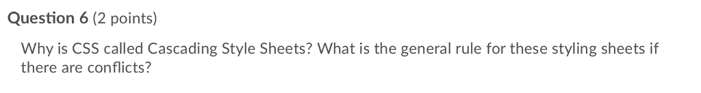 solved-question-6-2-points-why-is-css-called-cascading-chegg