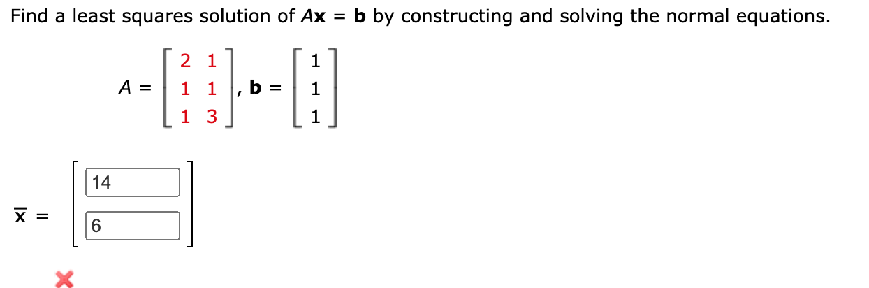 Solved Find a least squares solution of Ax = b by | Chegg.com