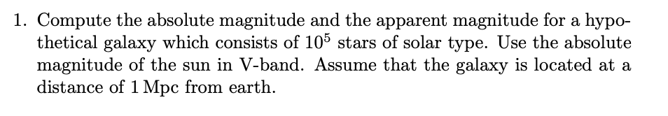 Solved 1. Compute the absolute magnitude and the apparent | Chegg.com