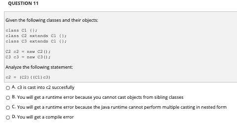 Solved QUESTION 11 Given the following classes and their | Chegg.com
