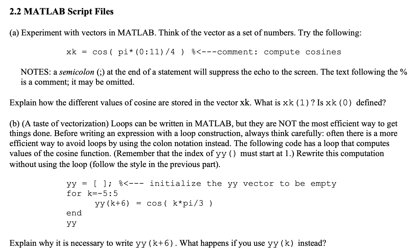 Solved 2.2 MATLAB Script Files (a) Experiment with vectors | Chegg.com