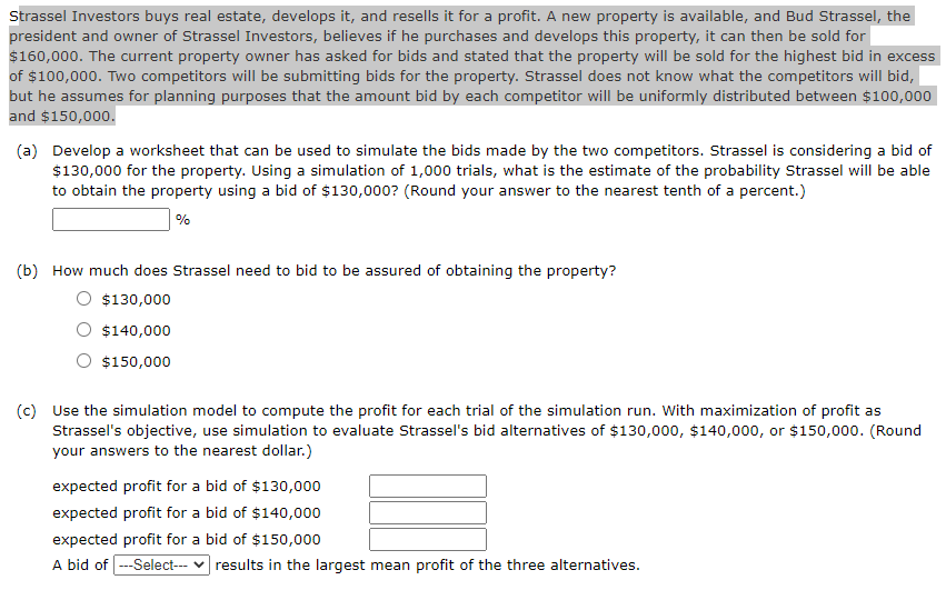 Solved Strassel Investors buys real estate, develops it, and