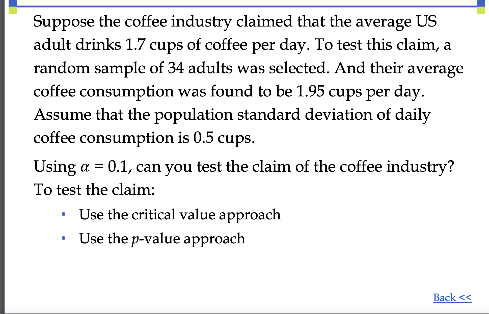 Solved Suppose the coffee industry claimed that the average | Chegg.com