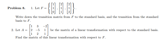 Solved Problem 8. 1. Let F= 1 Write down the transition | Chegg.com