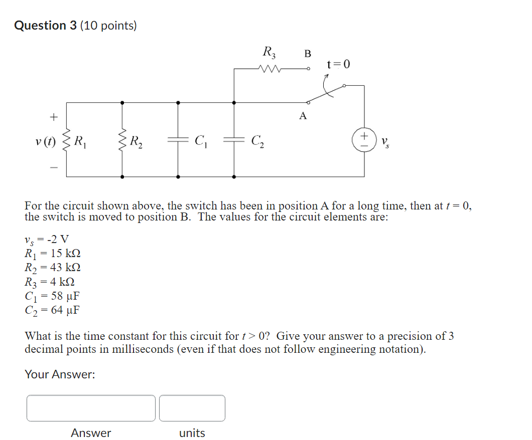 Solved Question 3 (10 points) For the circuit shown above, | Chegg.com