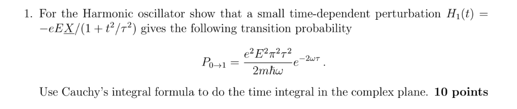 Solved 1. For the Harmonic oscillator show that a small | Chegg.com
