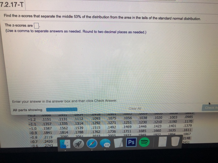 Solved 7.2.13T Find the zscore such that the area under