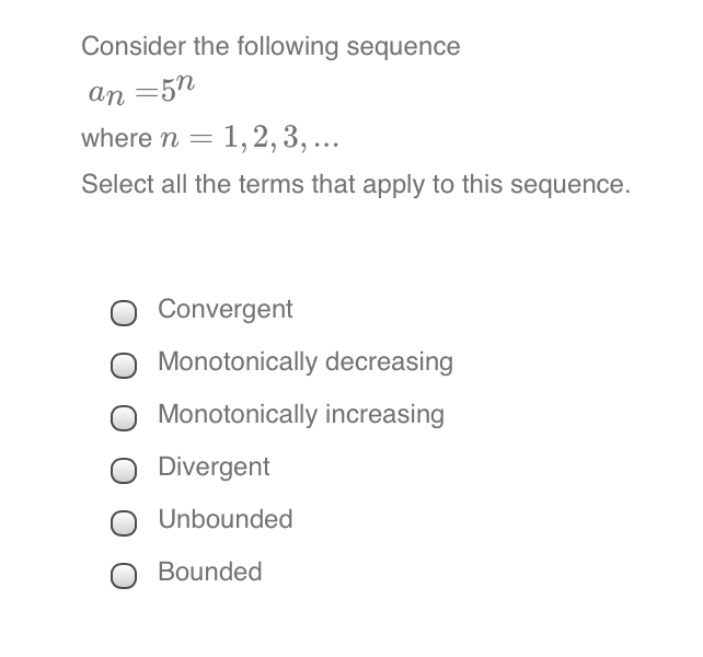 Solved Consider the following sequence an =5n where n = | Chegg.com
