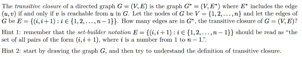 Solved The transitive closure of a directed graph G (V, E) | Chegg.com