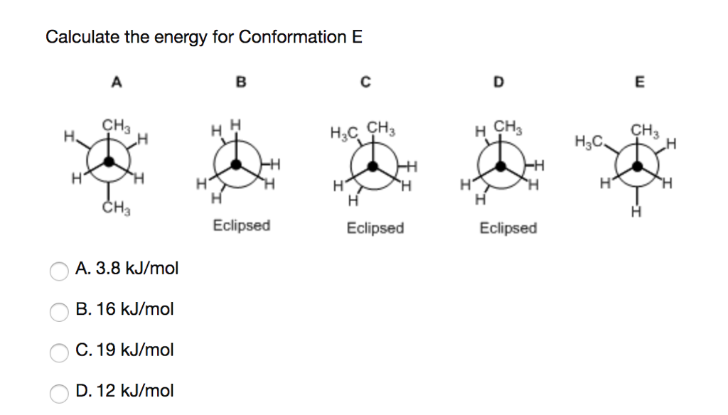 Solved Calculate the energy for Conformation E CH3 H CH3 CH | Chegg.com