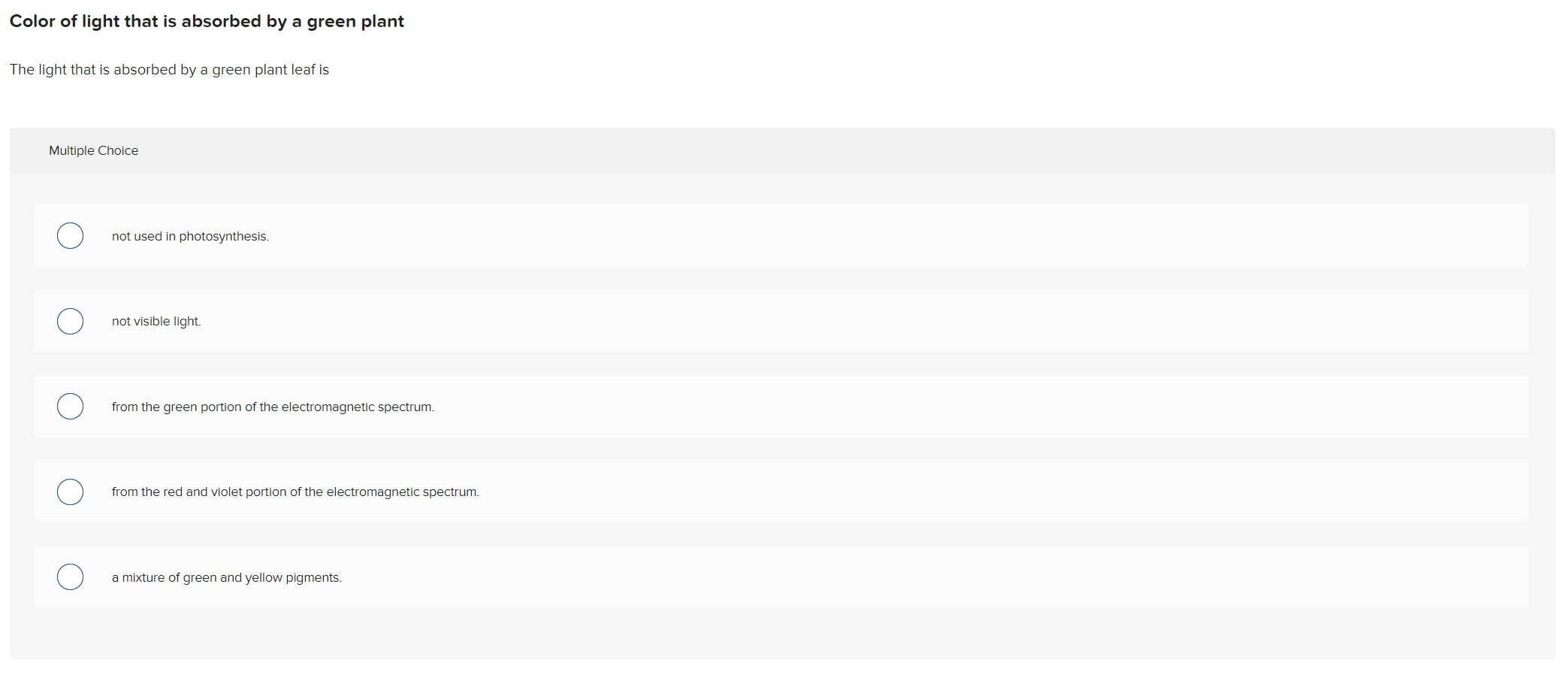 Solved Color of light that is absorbed by a green plant The