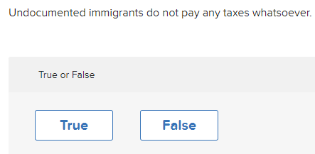 Solved Undocumented Immigrants Do Not Pay Any Taxes | Chegg.com