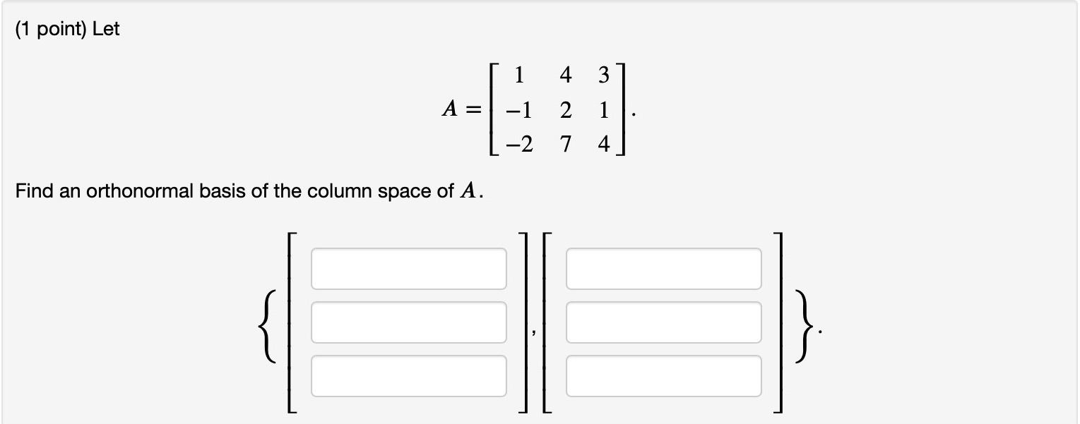 Solved 1 point Let 3 1 5 5 Find an orthonormal basis of