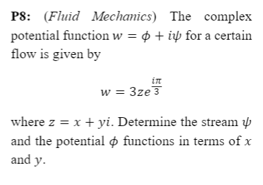 Solved P8: (Fluid Mechanics) The complex potential function | Chegg.com
