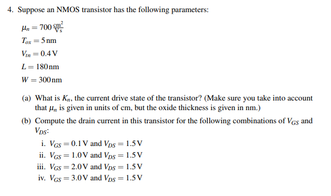 Solved 4. Suppose an NMOS transistor has the following | Chegg.com