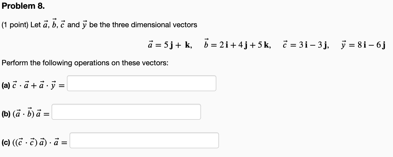 Solved Problem 8. (1 Point) Let A, B, C And Y Be The Three | Chegg.com