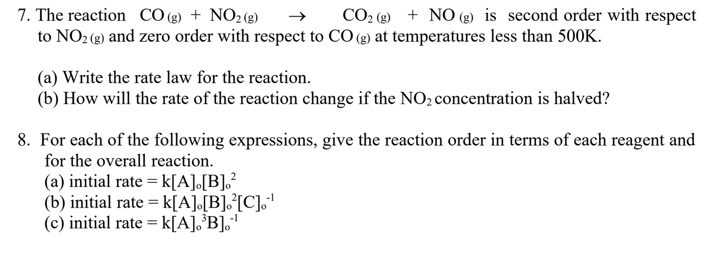 Solved 7. The reaction CO + NO2 (g) CO2 (g) + NO (g) is | Chegg.com
