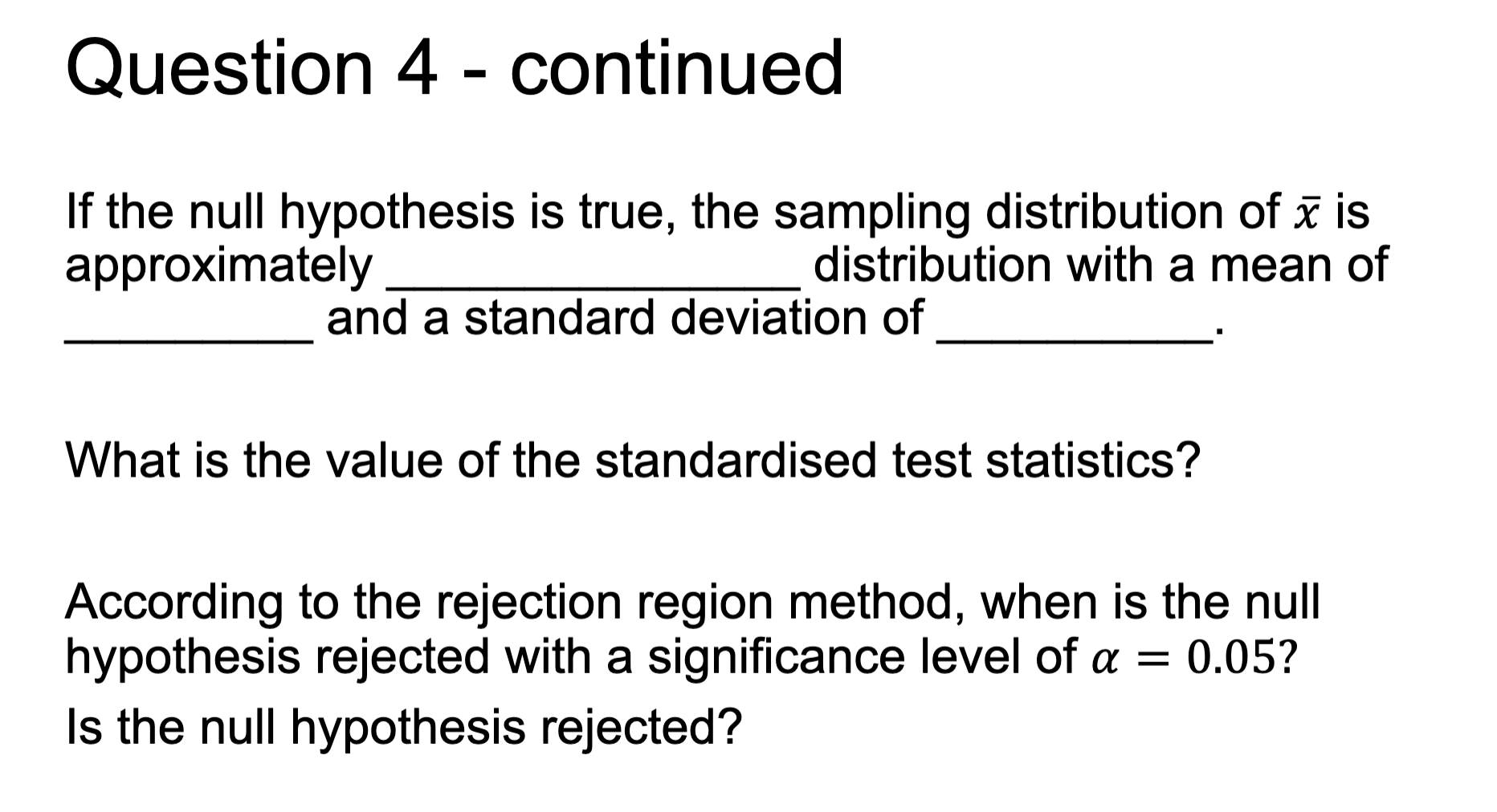 Solved Question 4 The acceptance for a postgraduate study at