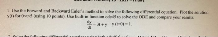 Solved 1. Use the Forward and Backward Euler's method to | Chegg.com
